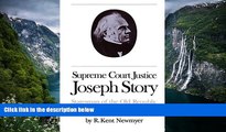 Deals in Books  Supreme Court Justice Joseph Story: Statesman of the Old Republic  Premium Ebooks