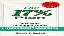 [New] Ebook The 17% Plan : Investing in Mutual Funds Wisely Free Read