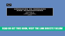 [Free Read] Advances in Mergers and Acquisitions, Volume 6 (Advances in Mergers and Acquisitions)