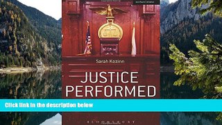 Deals in Books  Justice Performed: Courtroom TV Shows and the Theaters of Popular Law  Premium