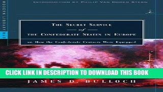 Read Now The Secret Service of the Confederate States in Europe: or, How the Confederate Cruisers