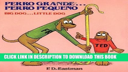 Ebook Perro grande... Perro pequeÃ±o / Big Dog... Little Dog (Spanish and English Edition) Free Read