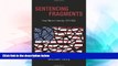 READ FULL  Sentencing Fragments: Penal Reform in America, 1975-2025 (Studies in Crime and Public