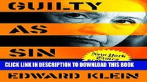 Best Seller Guilty as Sin: Uncovering New Evidence of Corruption and How Hillary Clinton and the