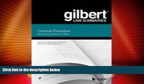 Big Deals  Gilbert Law Summary on Criminal Procedure (Gilbert Law Summaries)  Full Read Best Seller