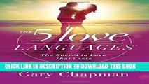 Ebook The 5 Love Languages: The Secret to Love that Lasts Free Read