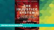 Must Have  The Injustice System: A Murder in Miami and a Trial Gone Wrong  READ Ebook Online