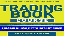 [Free Read] The Trading Book Course:   A Practical Guide to Profiting with Technical Analysis Full