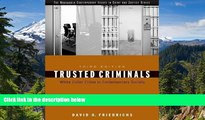 READ FULL  Trusted Criminals - White Collar Crime In Contemporary Society By David O. Friedrichs