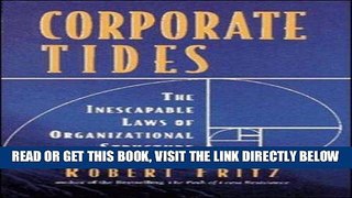 [Free Read] Corporate Tides: The Inescapable Laws of Organizational Structure Full Online