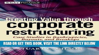 [Free Read] Creating Value through Corporate Restructuring: Case Studies in Bankruptcies, Buyouts,