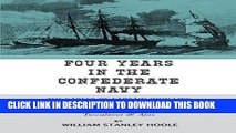 Read Now Four Years in the Confederate Navy: The Career of Captain John Low on the C.S.S. Fingal,