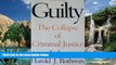 Books to Read  Guilty: The Collapse of Criminal Justice  Full Ebooks Most Wanted