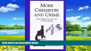 Books to Read  More Chemistry and Crime: From Marsh Arsenic Test to DNA Profile (American Chemical