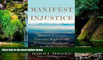 READ FULL  Manifest Injustice: The True Story of a Convicted Murderer and the Lawyers Who Fought