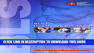 Ebook BLS for Healthcare Providers (Student Manual) Free Read