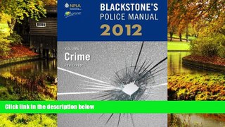 READ FULL  Blackstone s Police Manual Volume 1: Crime 2012 (Blackstone s Police Manuals)  Premium