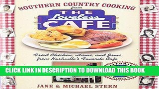 Read Now Southern Country Cooking from the Loveless Cafe: Fried Chicken, Hams, and Jams from