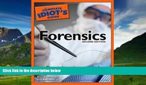 Big Deals  The Complete Idiot s Guide to Forensics, 2E  Best Seller Books Most Wanted