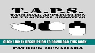 Ebook T.A.P.S. : Tactical Application of Practical Shooting Free Read