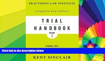 Must Have  Trial Handbook - Spring 2015 (Practising Law Institute Litigation Law Library)  Premium
