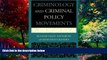 Big Deals  Criminology and Criminal Policy Movements  Full Ebooks Most Wanted