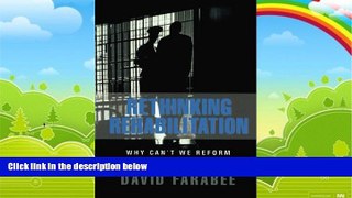Books to Read  Rethinking Rehabilitation: Why Can t We Reform Our Criminals?  Full Ebooks Best