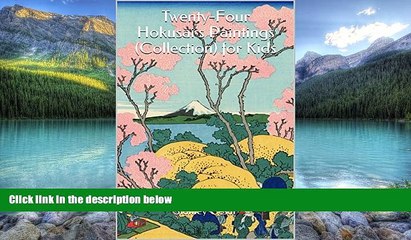 Big Deals  Twenty-Four Hokusai s Paintings (Collection) for Kids  Full Ebooks Most Wanted