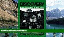 Big Deals  Discovery: Interviewing and Investigation (3rd Edition)  Full Ebooks Most Wanted