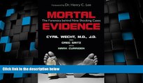 Big Deals  Mortal Evidence: The Forensics Behind Nine Shocking Cases  Full Read Most Wanted