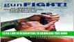 [Free Read] gunFight!: An Integrated Approach To Shooting And Fighting In Close Quarters Full Online