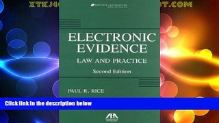 Big Deals  Electronic Evidence: Law and Practice (Electronic Evidence: Law   Practice)  Best