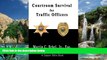 Big Deals  Courtroom Survival for Traffic Officers (Volume 1)  Full Ebooks Best Seller