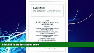 Big Deals  Evidence, 2004 Rules: Statute and Case Supplement  Best Seller Books Most Wanted