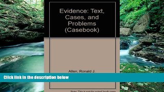 Books to Read  Evidence: Text, Problems, and Cases (Casebook)  Full Ebooks Best Seller