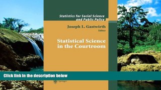 Must Have  Statistical Science in the Courtroom (Statistics for Social and Behavioral Sciences)