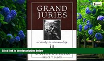 Big Deals  Grand Juries in California: A Study in Citizenship  Best Seller Books Most Wanted