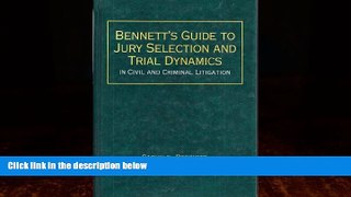 Books to Read  Bennett s guide to jury selection and trial dynamics in civil and criminal