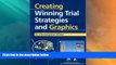 Big Deals  Creating Winning Trial Strategies and Graphics  Best Seller Books Best Seller