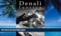 Big Deals  Denali Justice  Full Ebooks Most Wanted