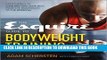 [Free Read] The Esquire Guide to Bodyweight Training: Calisthenics to Look and Feel Your Best from