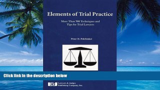 Books to Read  Elements of Trial Practice: More than 500 Techniques and Tips for Trial Lawyers