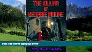 Books to Read  The Killing of Georgie Moore: A True-Life Victorian Mystery  Best Seller Books Most