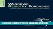 Read Now Windows Registry Forensics: Advanced Digital Forensic Analysis of the Windows Registry