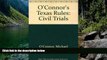 Deals in Books  O Connor s Texas Rules * Civil Trials  Premium Ebooks Online Ebooks