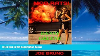 Big Deals  MOB RATS!: DANNY GREENE  Full Ebooks Most Wanted