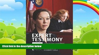 Big Deals  Expert Testimony: A Guide for Expert Witnesses and the Lawyers Who Examine Them  Best