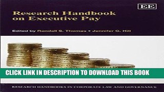 Read Now Research Handbook on Executive Pay (Research Handbooks in Corporate Law and Governance