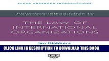 Read Now Advanced Introduction to the Law of International Organizations (Elgar Advanced