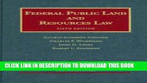 Read Now Federal Public Land and Resources Law, 6th (University Casebook) (University Casebook